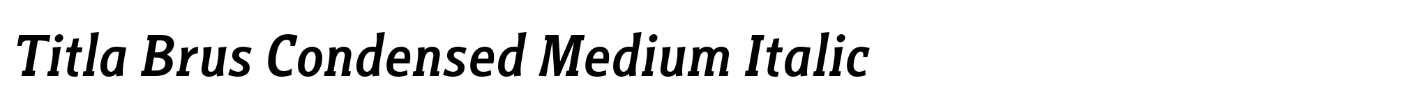 Titla Brus Condensed Medium Italic image